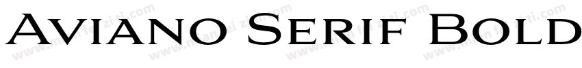 Aviano Serif Bold Regular字体转换
